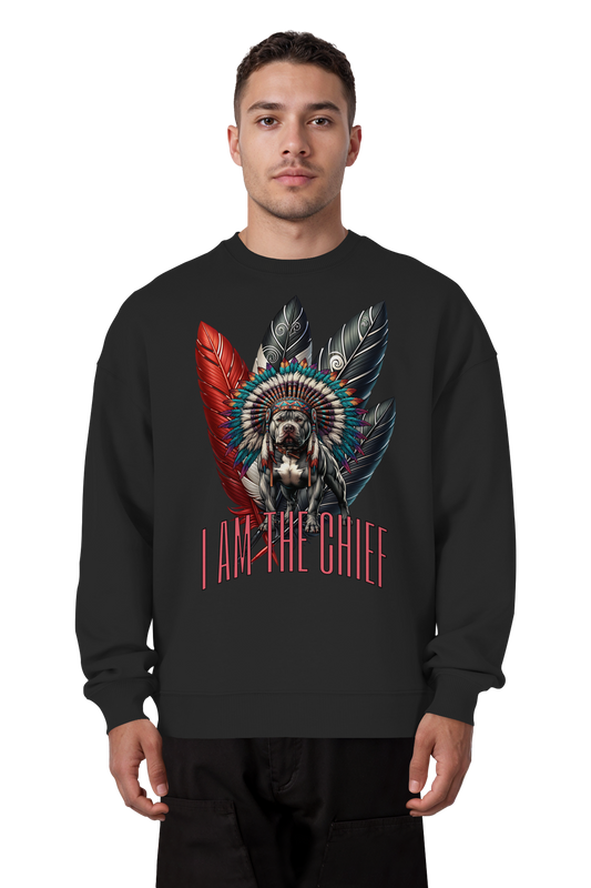 I am the Chief / Oversized sweatshirt
