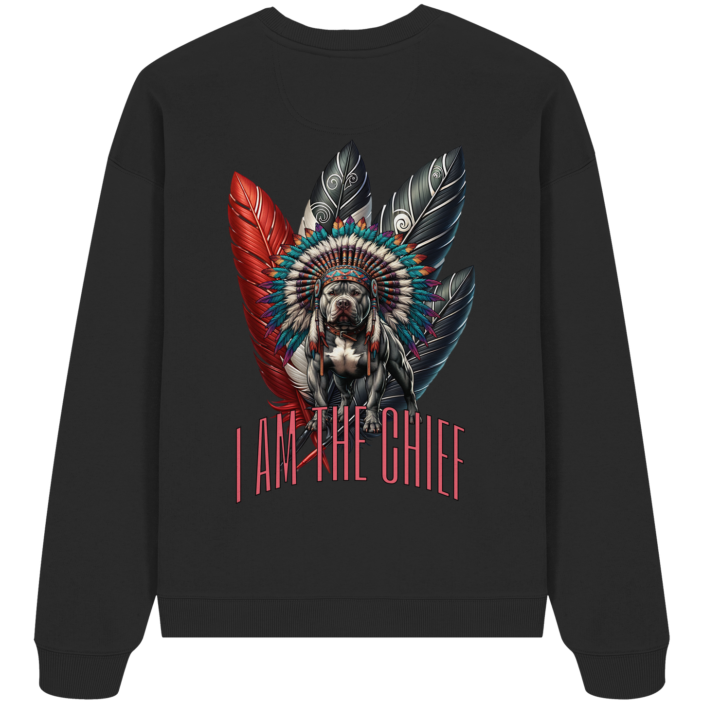 I am the Chief - Organic Oversize Sweatshirt
