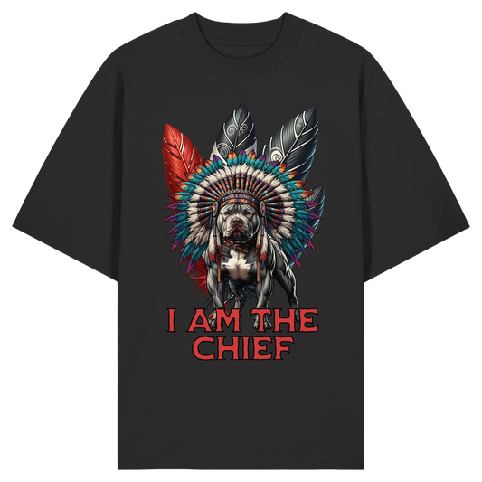 I am the Chief / Oversize Shirt