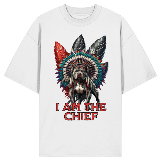 I am the Chief / Oversize Shirt