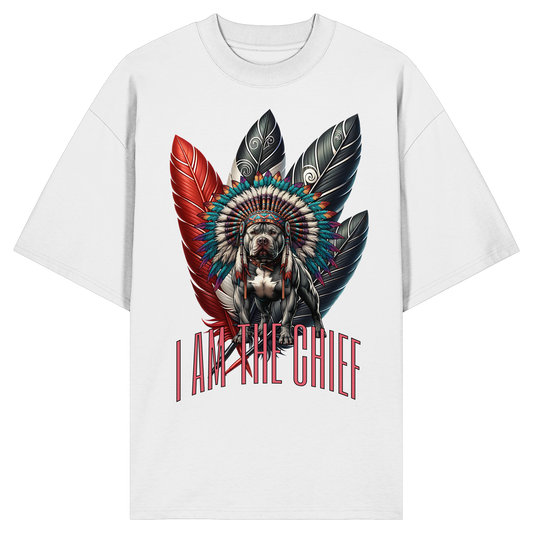 I am the Chief - Organic Oversize Shirt