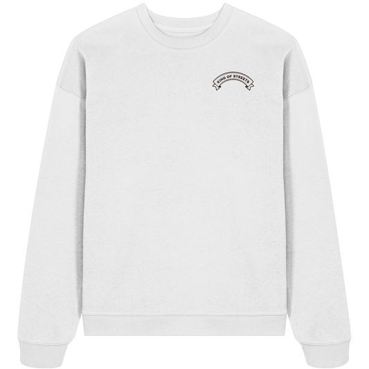 King Of Streets  - Organic Oversize Sweatshirt