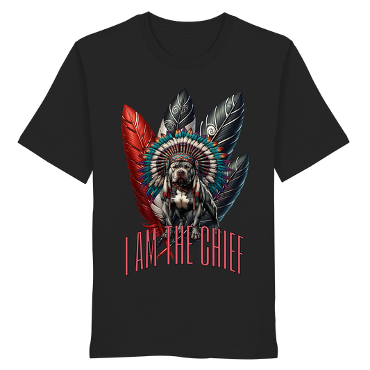 I am the Chief - Organic Shirt