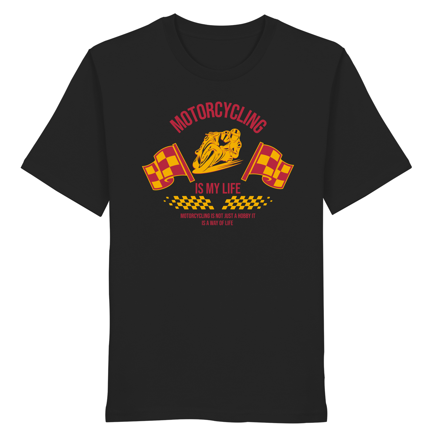 Motorcycling is my Life - Organic Shirt