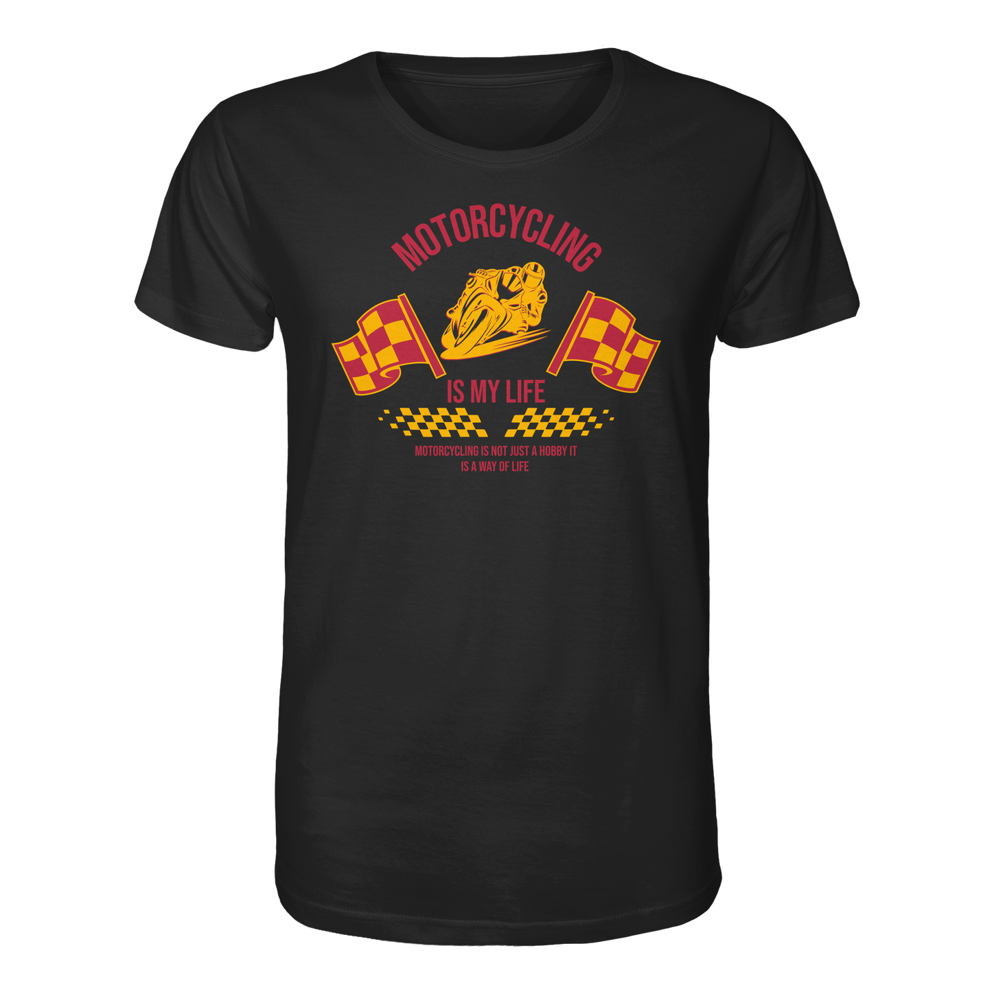 Motorcycling is my Life - Organic Shirt