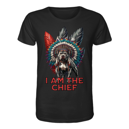 I am the Chief  /  T-Shirt