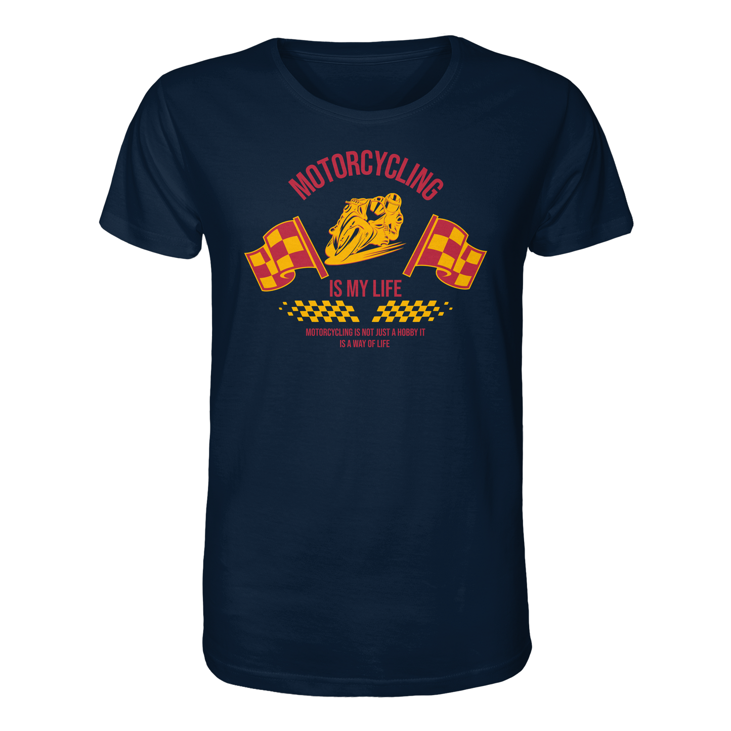 Motorcycling is my Life - Organic Shirt