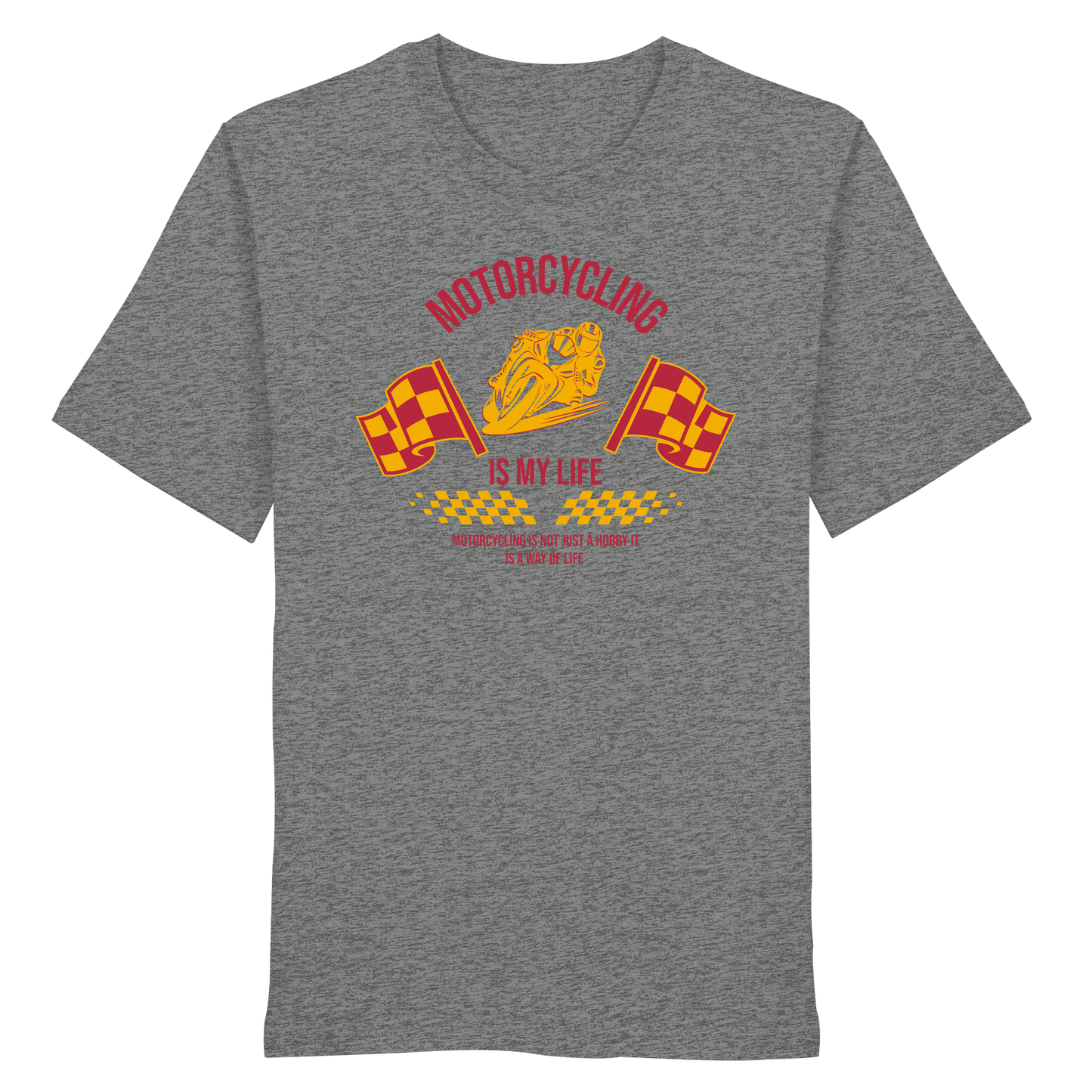 Motorcycling is my Life - Organic Shirt