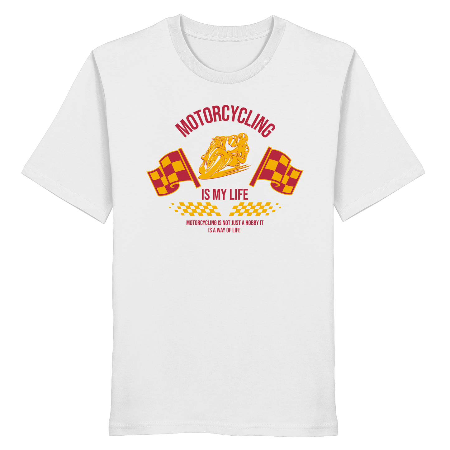 Motorcycling is my Life - Organic Shirt