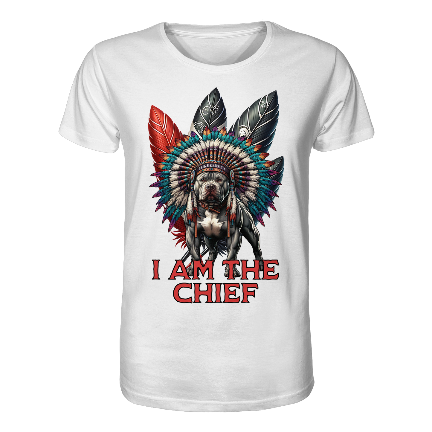I am the Chief  /  T-Shirt