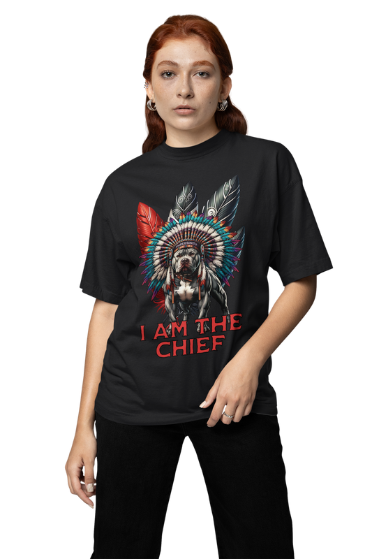 I am the Chief / Oversize Shirt